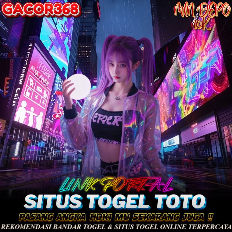 Togel Gacor Min Depo 10k