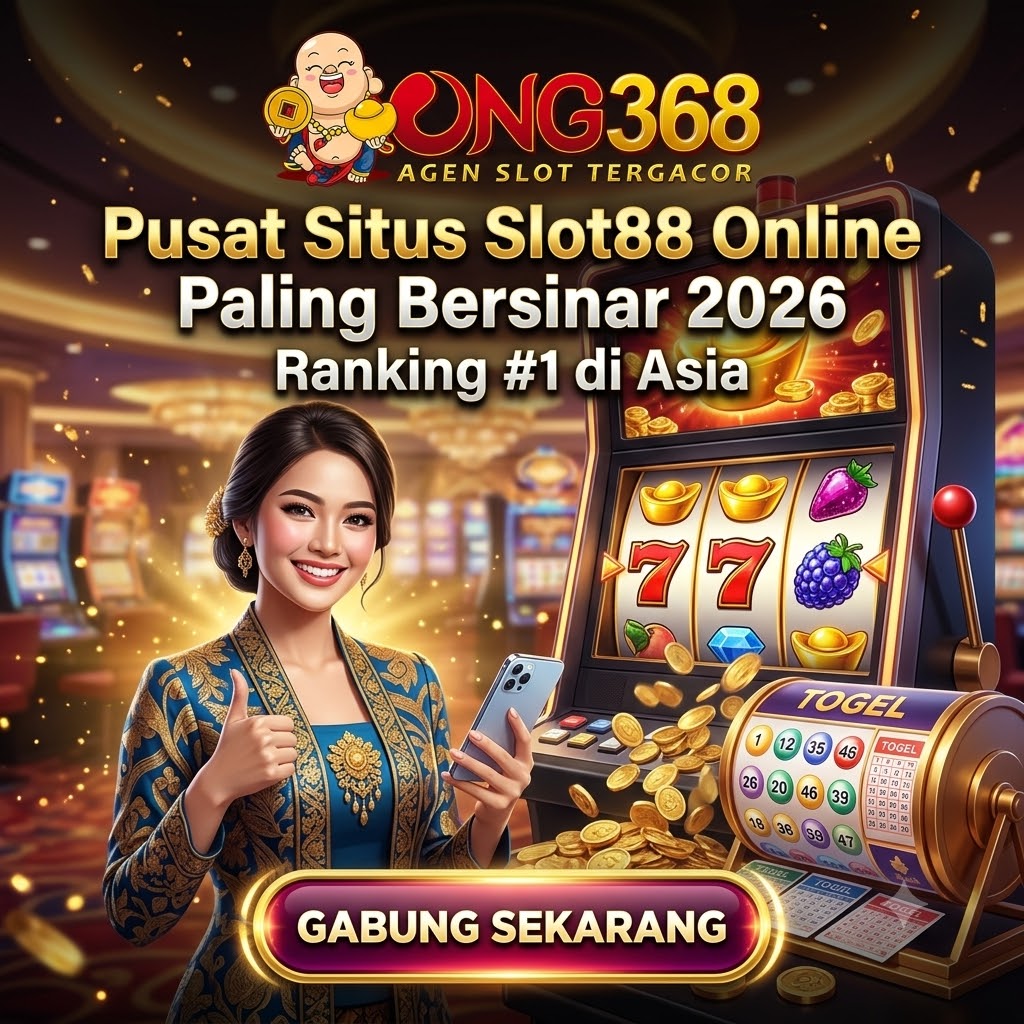 ONG368 > Pusat Situs Slot88 Online Paling Bersinar Ranking #1 di Asia