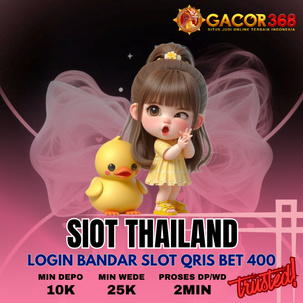 GACOR368 | Slot Thailand | Login Bandar Slot Qris Bet 400 image 1